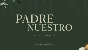 Cómo Orar Correctamente: La Enseñanza de Jesús Sobre el Padre Nuestro