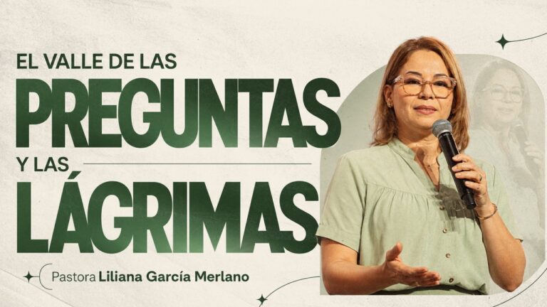 En el Valle de las Preguntas y las Lágrimas: Cómo Atravesarlo con Fe